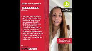 JOBBIT sta cercando: TELESALES a Milano