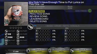 Rock Band: Custom Song "We Didn't Have Enough Time to Put Lyrics on This One"