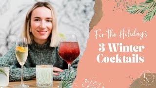 3 Winter Cocktails for the Holiday Season