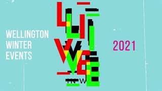 Live In Wellington / Winter Events 2021 15 Second