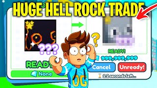 I traded THE NEW HUGE HELL ROCK and This is what I Got... (Pet Simulator X)