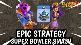 Epic! Th13 Super Bowler Smash | Super Bowler Attack Stragety Th13 | Clash Of Clans.