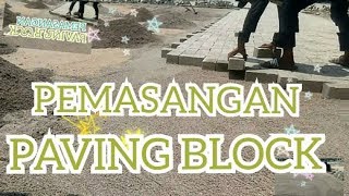 Melihat Pemasangan Paving Block kotak / Conblock untuk di Lapangan