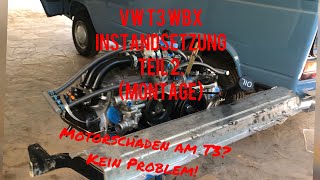 Volkswagen T3 WBX Instandsetzung Teil 2 (Montage)