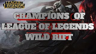 CHAMPIONS IN LEAGUE OF LEGENDS: WILD RIFT || GAMING PLANET