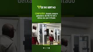 CONFUSÃO! Jovem compra geladeira de R$ 10 mil e deixa seu pai irritado