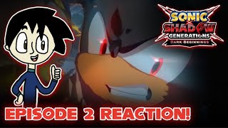 Sonic X Shadow Generations: Dark Beginnings Episode 2 Reaction + Thoughts! (Finding the Way)