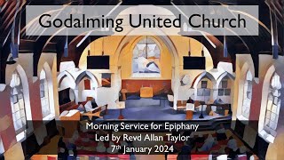 7 January 2024 - Morning Service for Epiphany led by Revd Allan Taylor