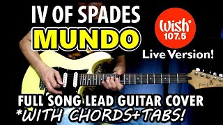 Mundo (Wish Bus 107.5 Version) - IV Of Spades | Full Song Lead Guitar Tutorial with Chords & Tabs