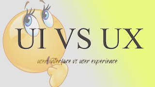 UI vs UX -Simple Explanation