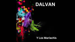 Dalvan   y Los Mariachis 1999