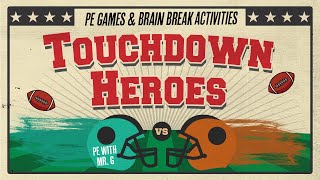 Touchdown Heroes - Football Brain Break | Superbowl Brain Break | Superbowl Workout | PE Games