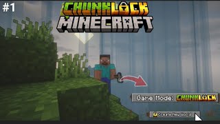 MINECRAFT BUT CHUNCKS ARE LOCKED 🔥| MINECRAFT CHUNKLOCK SERIES #1|