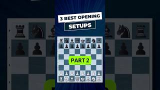 3 Best Opening Setups - Part 2 #shorts #chess #chessmood