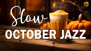 Slow Jazz October ☕ Элегантное джазовое фортепиано и Autumn Bossa Nova для отдыха, учебы и работы