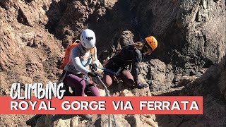 Royal Gorge Via Ferrata  // Cañon City, Colorado 2020