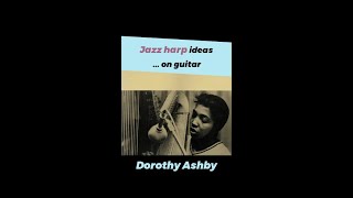 Jazz Harp ... on #guitar I Pawky - Dorothy Ashby #shorts