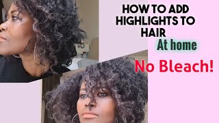 How to highlights hair without bleach