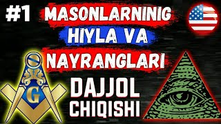 👁DAJJOL CHIQISHI. MASONLARNING HIYLA VA NAYRANGLARI