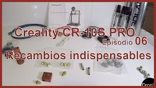 Creality CR 10S PRO - Recambios Indispensables - Episodio 06