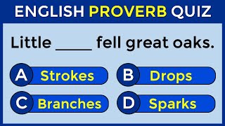 English Proverbs Quiz | Can You Score 30/30? 96% Cannot!