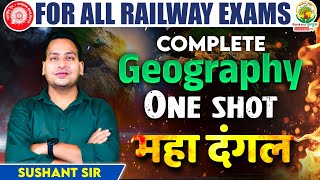 Complete Geography in One Shot | Geography Maha Dangal | Railway Maha Dangal | Geography Sushant Sir