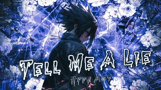 TELL ME A LIE - NARUTO MIX " HYPE " [AMV/EDIT] *ALIGHT MOTION* 📱 ( FREE REMAKE CLIP + PRESET ) 💙 !