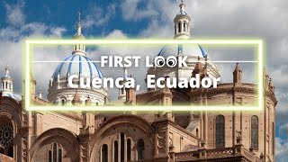 This is Cuenca Ecuador