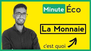 Minute Éco : La Monnaie (définition ,types,rôle )