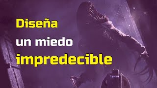 Sobre cómo diseñar un miedo impredecible