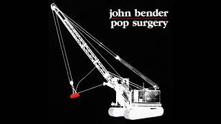 john bender - 54-2 meat - pop surgery (record sluts, 1983)