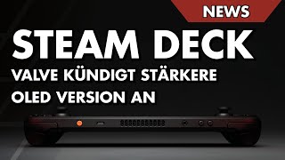 Valve kündigt überarbeitetes Steam Deck mit OLED-Display an