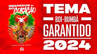 TEMA 2024 - BOI GARANTIDO - SEGREDOS DOS CORAÇÃO - #boigarantido