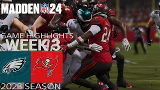 Philadelphia Eagles vs. Tampa Bay Buccaneers Game Highlights | Week 3 Madden NFL 24