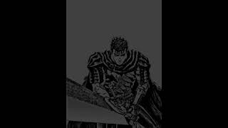 Guts edit #berserk #guts #anime #manga #edit #sigma