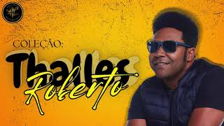 Colação: Thalles  Roberto