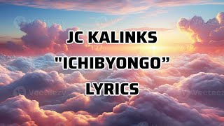 JC Kalinks - ICHIBYONGO (Lyrics Video) #zambia #lyrics