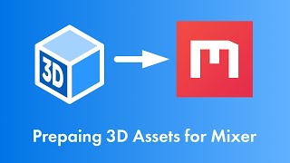 Preparing 3D Models for Texturing in Quixel Mixer