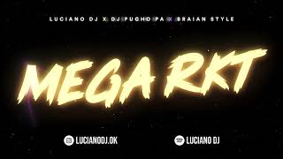 ⚡️MEGA RKT⚡️ - LUCIANO DJ x DJ PUCHO PA x DJ BRAIAN STYLE