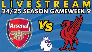 ARSENAL vs LIVERPOOL | Premier League Livestream Watchalong