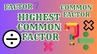 HIGHEST COMMON FACTOR (HCF) #tutorial  #hcf  #maths