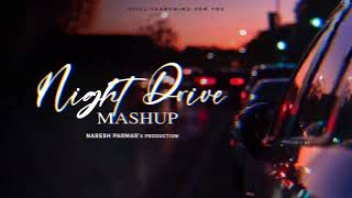 Night Drive Mashup 2023  | Road Trip Long Drive Mashup lofi sound