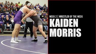 Week 2 Wrestler of The Week – Kaiden Morris