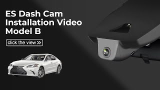 Lexus ES Dash Cam Installation Video Model B