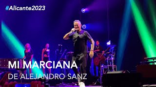 Alejandro Sanz - "Mi Marciana" #LaGira2023 #Alicante