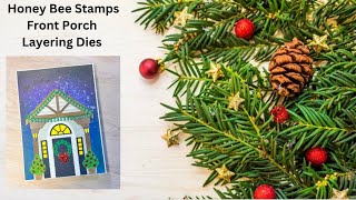 Christmas scene card using Honey Bee’s Front Porch Dies and Add ons