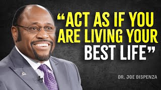 Learn To Act As If You Are Living Your Best Life | Myles Munroe Motivation