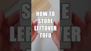 How to Store Leftover Tofu l After Opening #Shorts