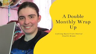 A Double Monthly Wrap Up | December and January Wrap Ups