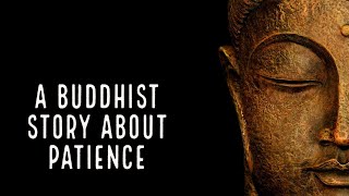 Gautam buddha on patience| A Buddhist Story in Hindi